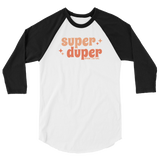 Super Duper Raglan Shirt