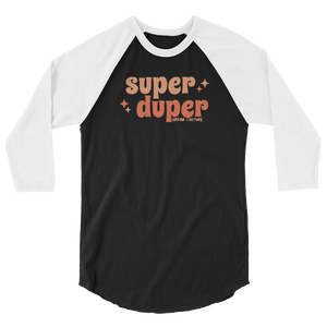 Super Duper Raglan Shirt