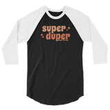 Super Duper Raglan Shirt