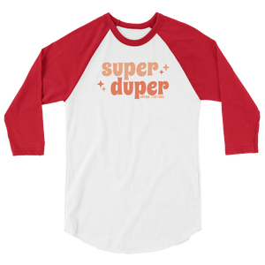 Super Duper Raglan Shirt