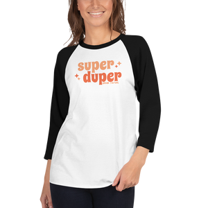 Super Duper Raglan Shirt