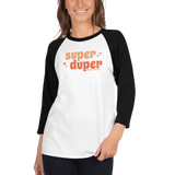 Super Duper Raglan Shirt